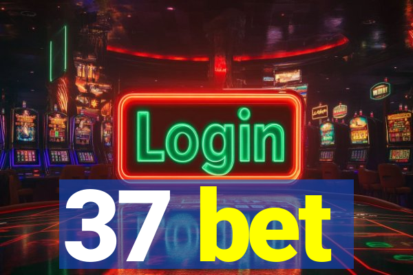 37 bet